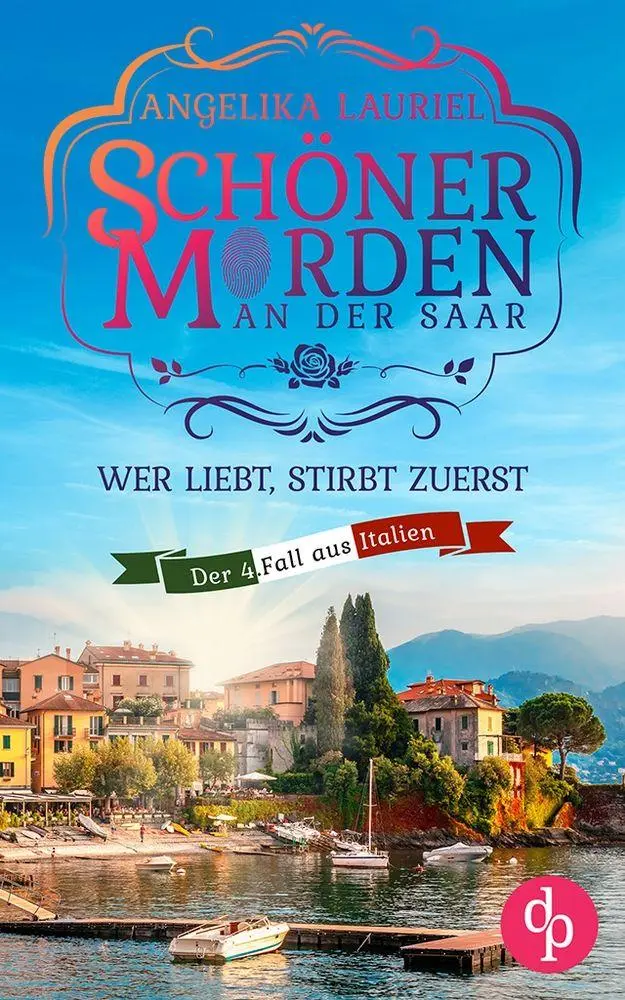 Cover: 9783989983403 | Wer liebt, stirbt zuerst | Ein charmanter Kleinstadt-Krimi | Lauriel