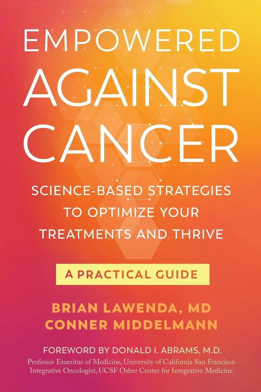 Cover: 9781736793503 | Empowered Against Cancer | Brian Lawenda (u. a.) | Taschenbuch | 2022