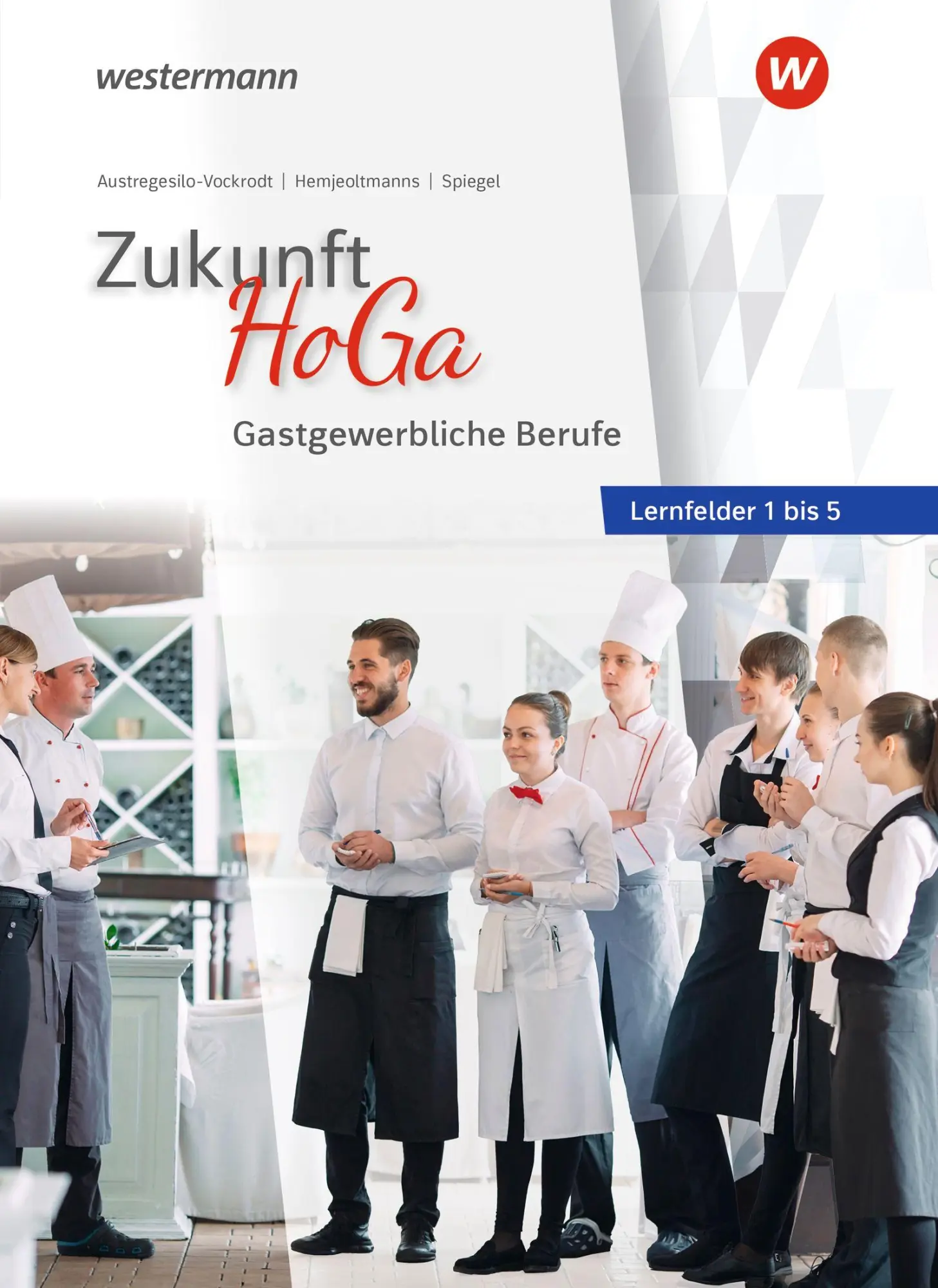Cover: 9783427233503 | Zukunft HoGa | Gastronomische Berufe Lernfelder 1 bis 5 Schulbuch