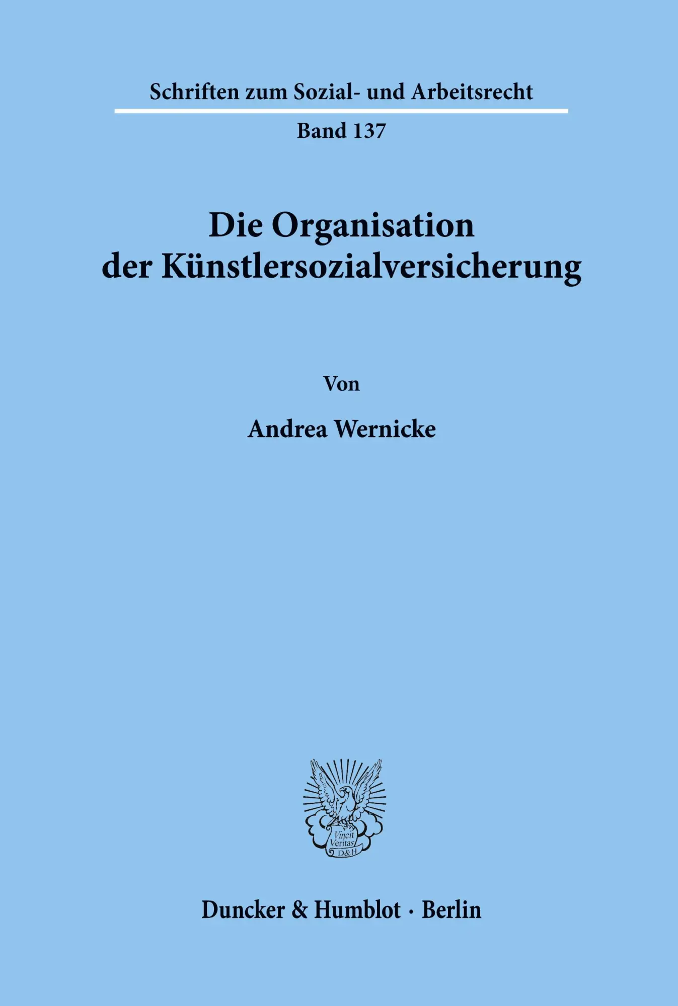 Cover: 9783428083503 | Die Organisation der Künstlersozialversicherung. | Andrea Wernicke