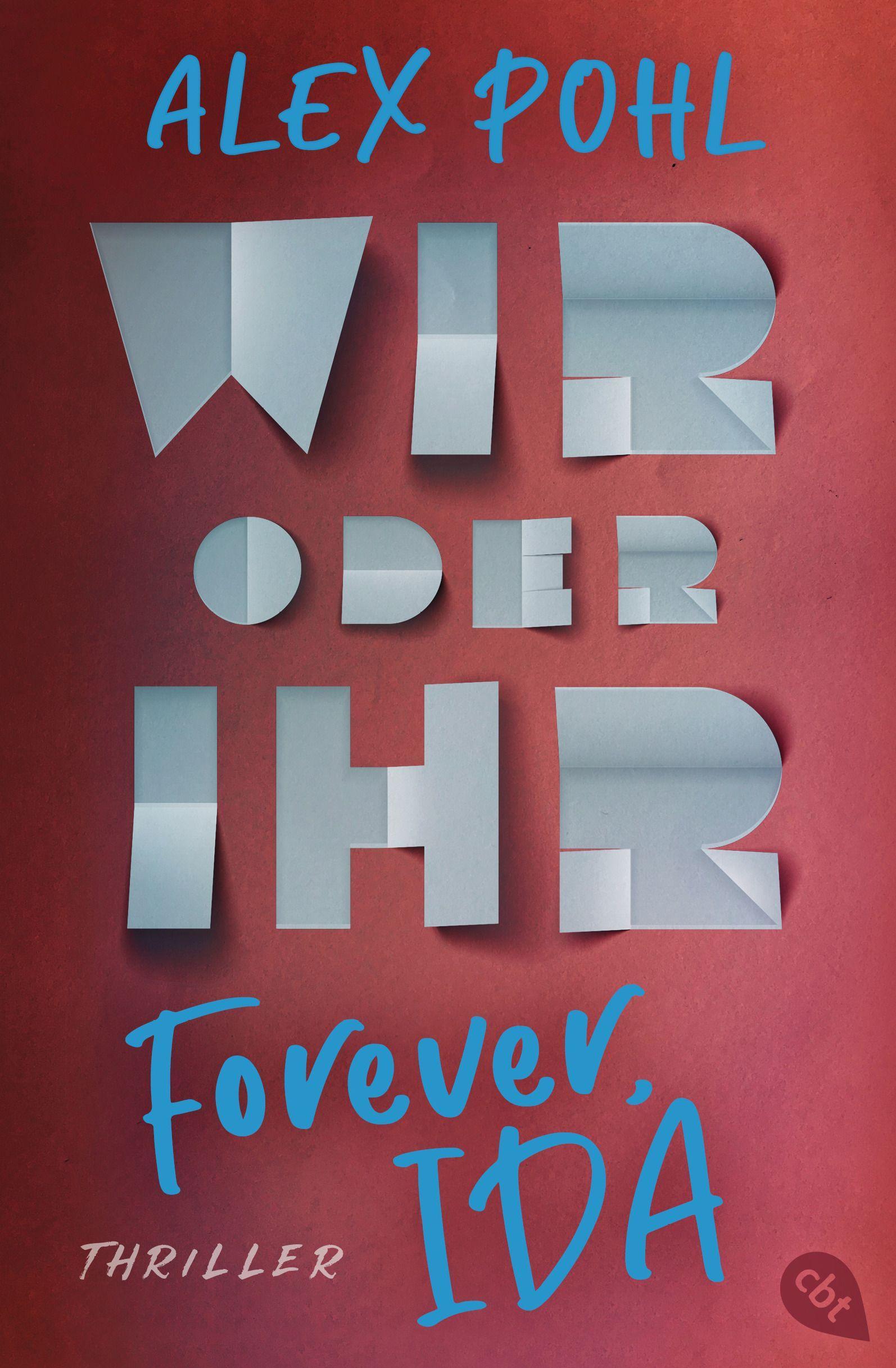 Cover: 9783570313503 | Forever, Ida - Wir oder ihr | Alex Pohl | Taschenbuch | 288 S. | 2021