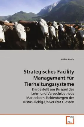 Cover: 9783639023503 | Strategisches Facility Management für Tierhaltungssysteme | Rieth