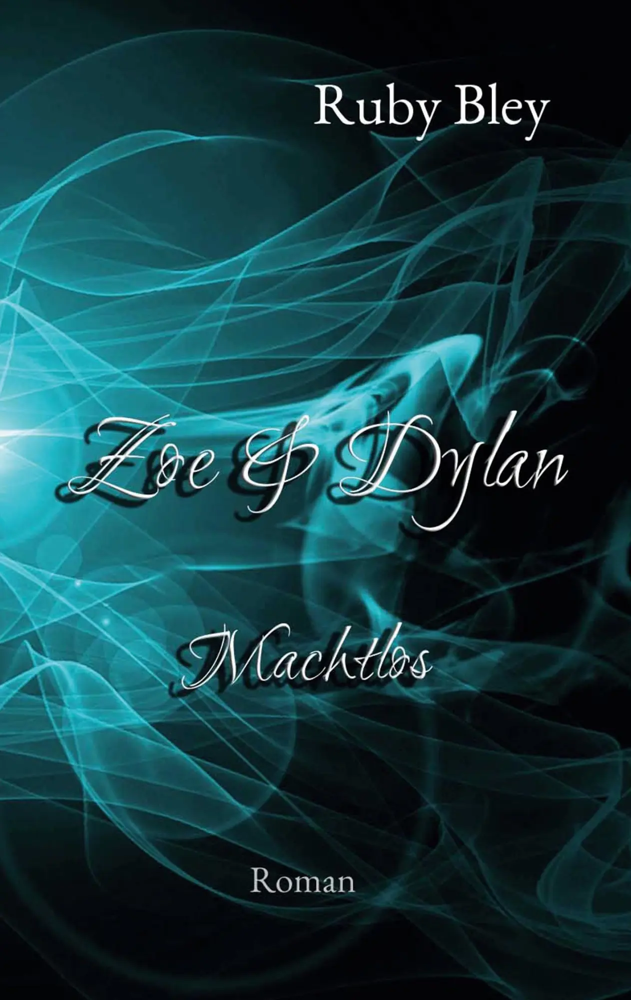 Cover: 9783752643503 | Zoe und Dylan | Machtlos | Ruby Bley | Taschenbuch | 300 S. | Deutsch