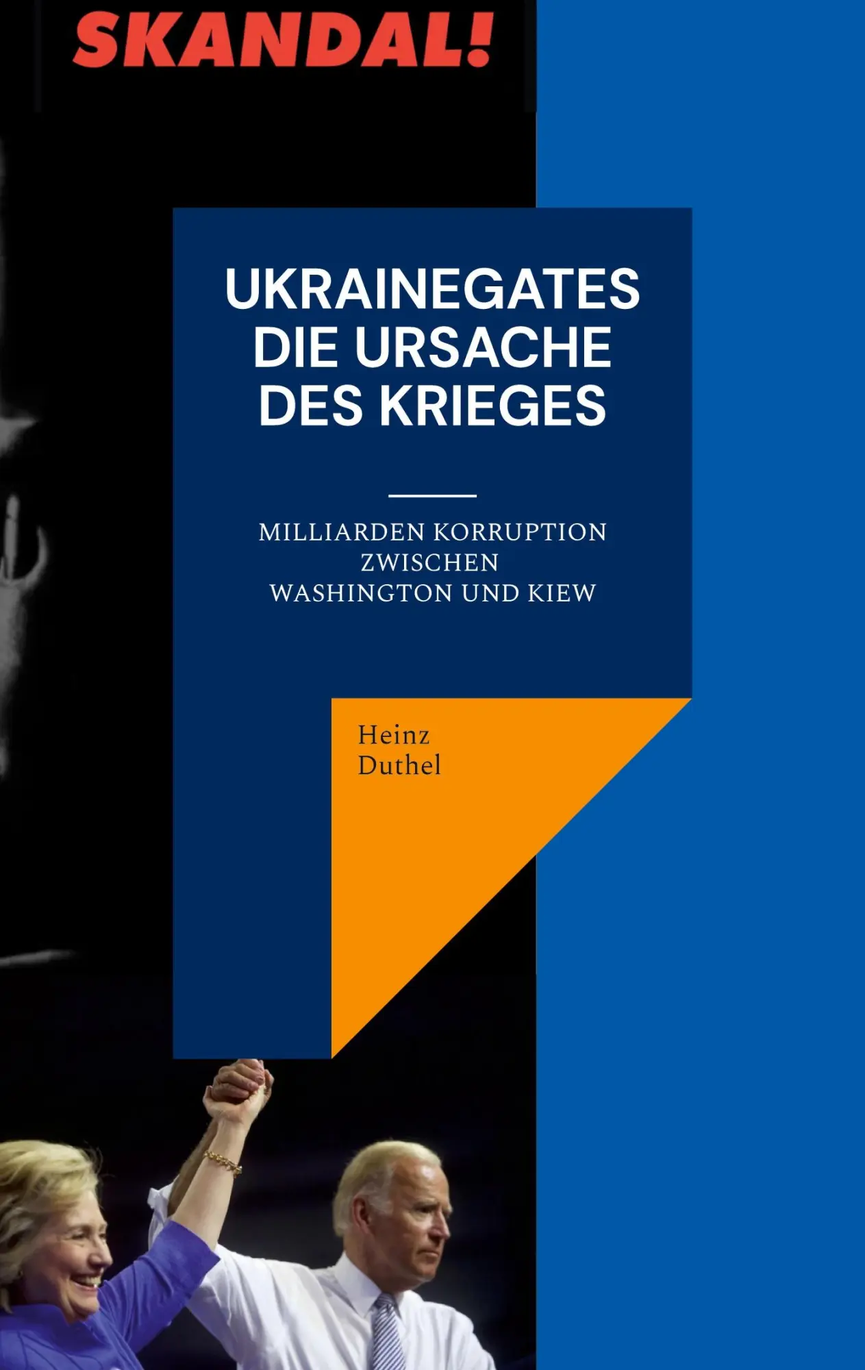 Cover: 9783756223503 | Ukrainegates - Die Ursache des Krieges | Heinz Duthel | Taschenbuch