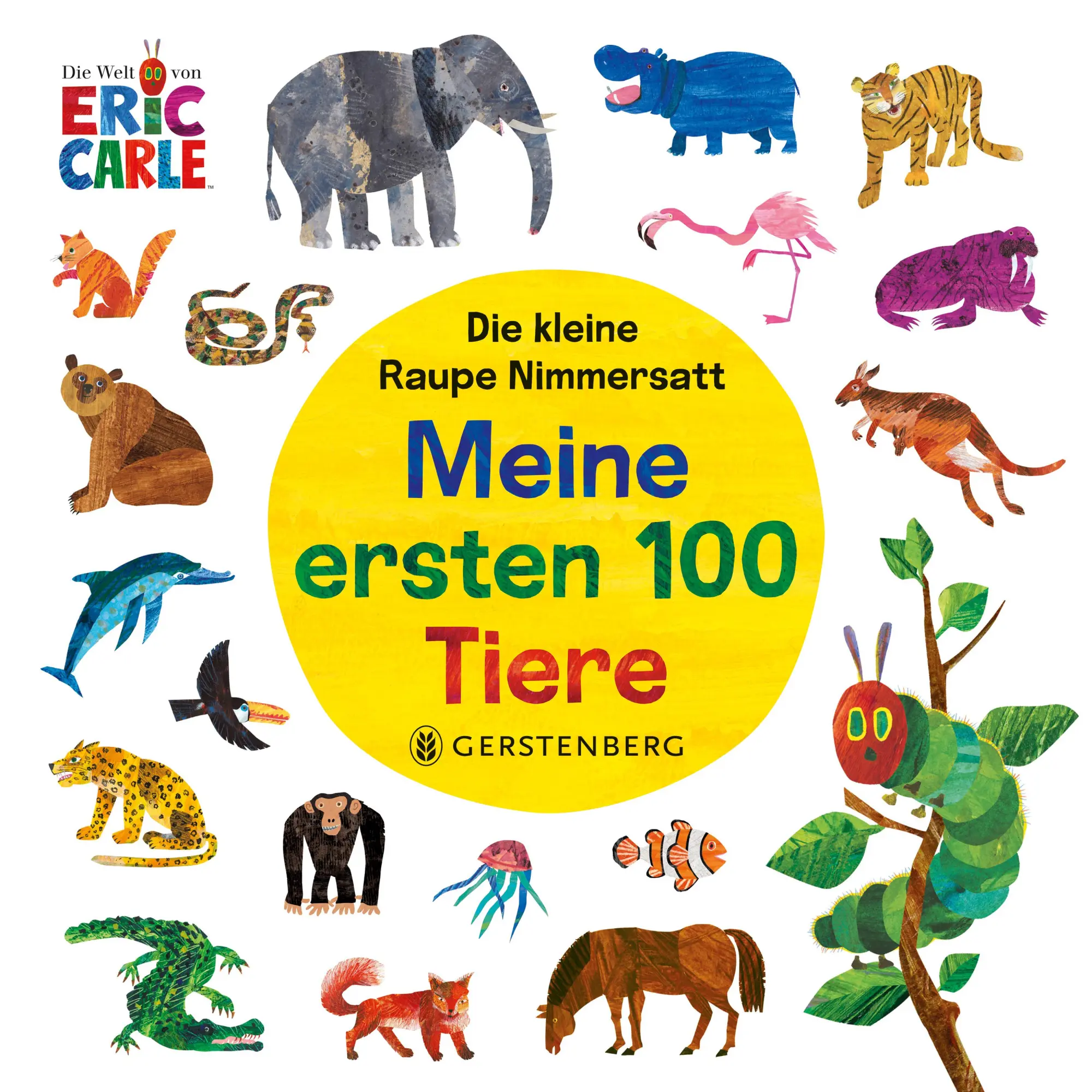 Cover: 9783836963503 | Die kleine Raupe Nimmersatt - Meine ersten 100 Tiere | Carle | Buch
