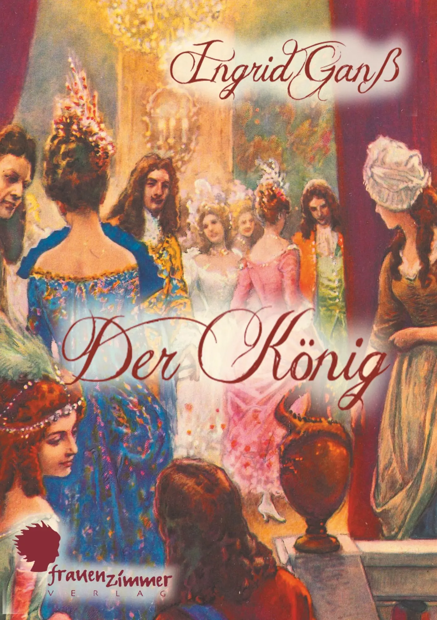 Cover: 9783937013503 | Der König | Ingrid Ganß | Taschenbuch | Deutsch | 2019
