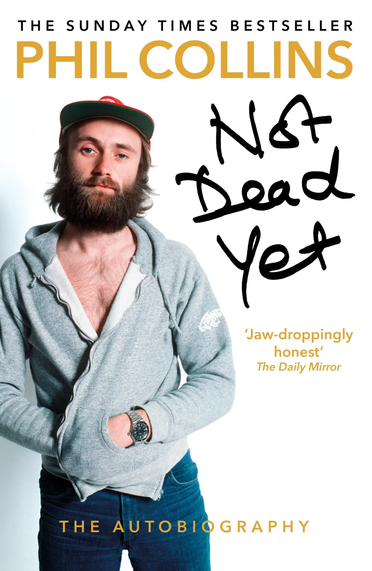 Cover: 9781784753603 | Not Dead Yet: The Autobiography | Phil Collins | Taschenbuch | 447 S.