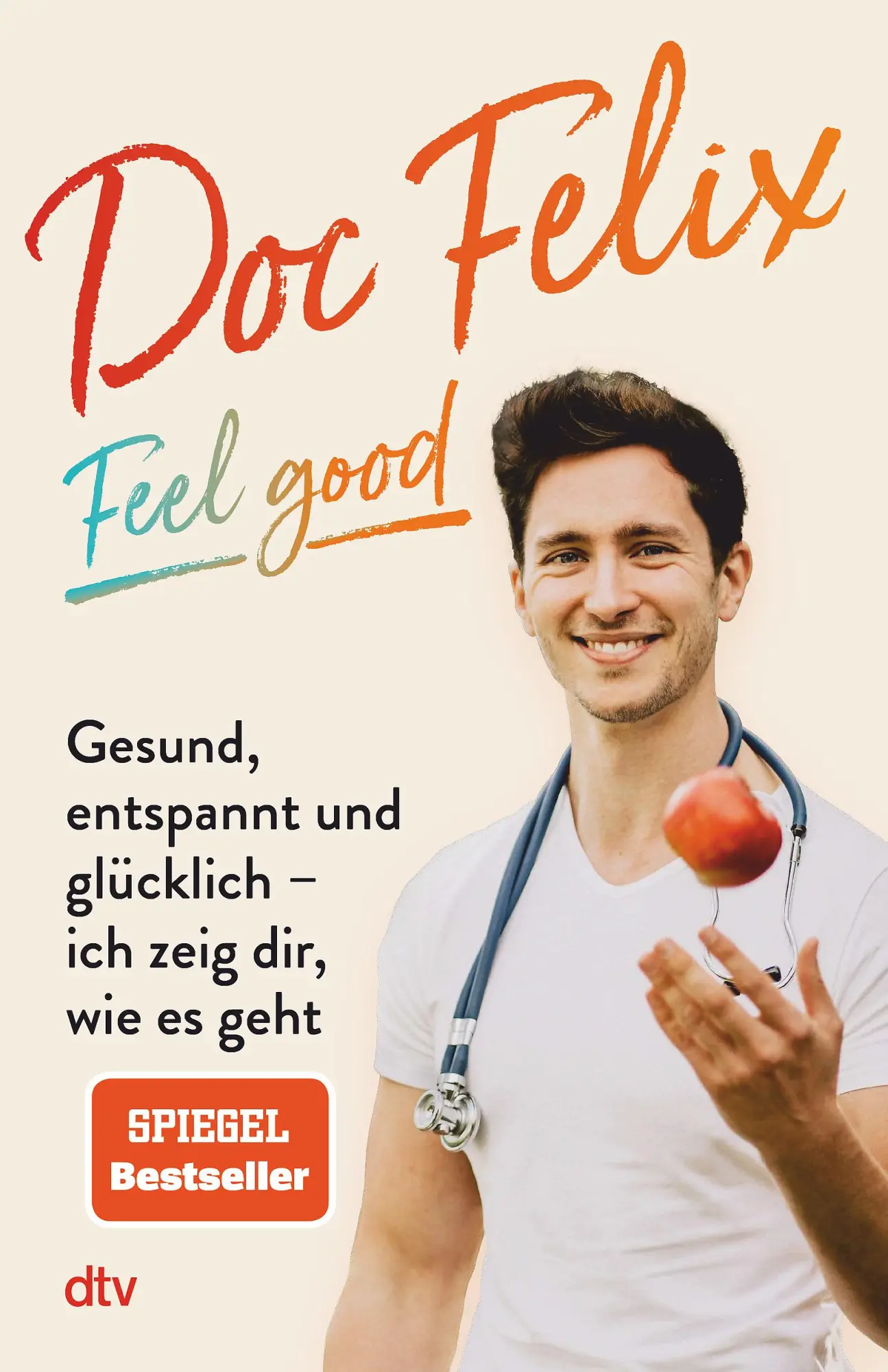 Cover: 9783423263603 | Doc Felix - Feel good | Felix M. Berndt | Taschenbuch | 224 S. | 2023