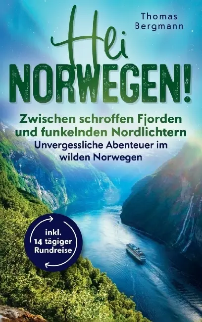 Cover: 9789403793603 | Hei Norwegen! Zwischen schroffen Fjorden und funkelnden...