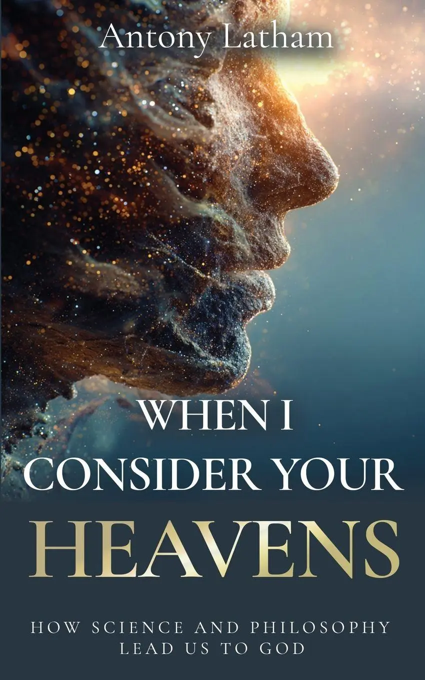 Cover: 9781637463703 | When I Consider Your Heavens | Antony Latham | Taschenbuch | Englisch