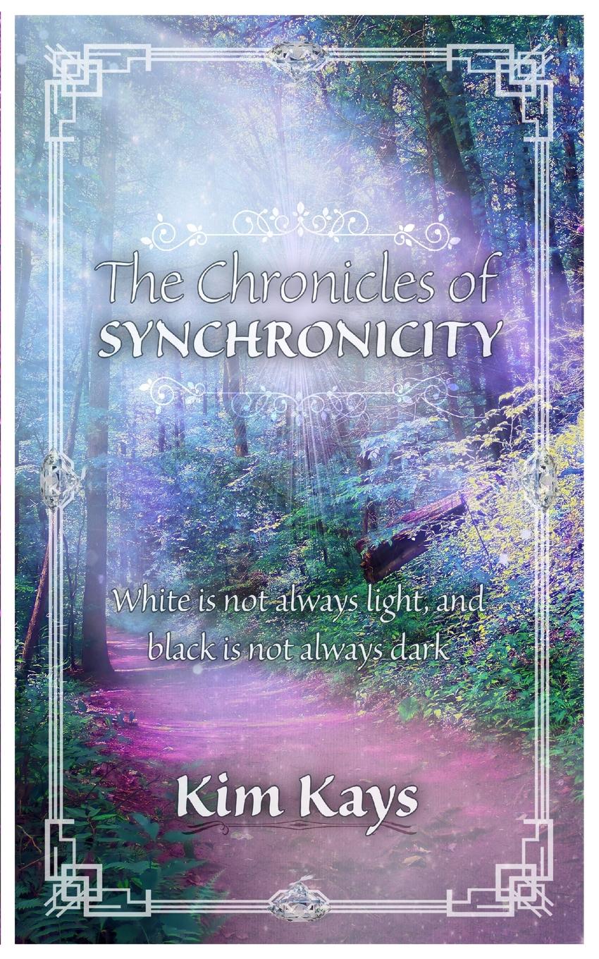 Cover: 9781777053703 | The Chronicles of Synchronicity | Kim Kays | Taschenbuch | Englisch