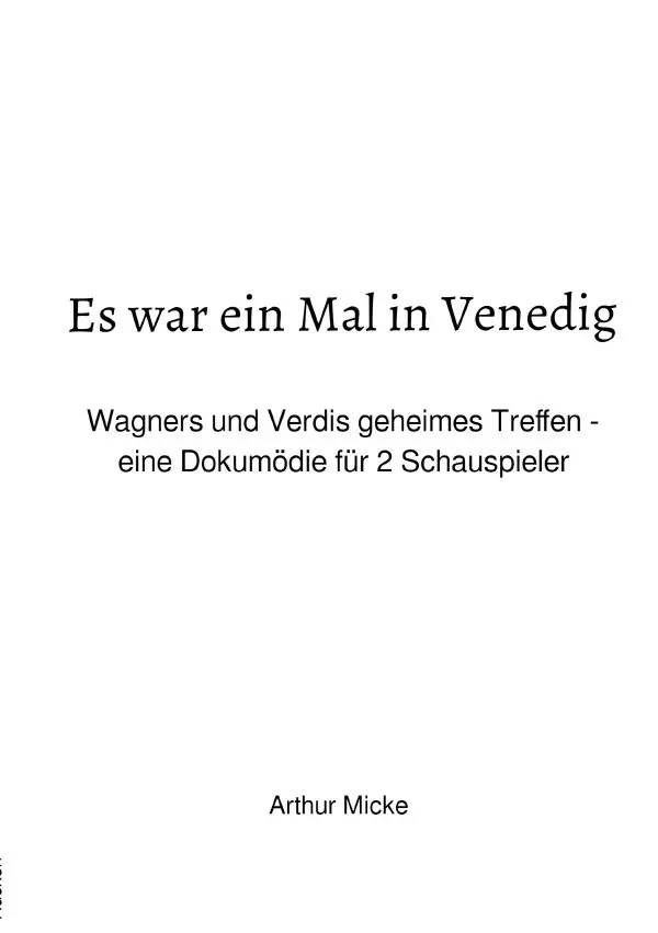 Cover: 9783757503703 | Es war ein Mal in Venedig | Arthur Micke | Taschenbuch | 44 S. | 2022