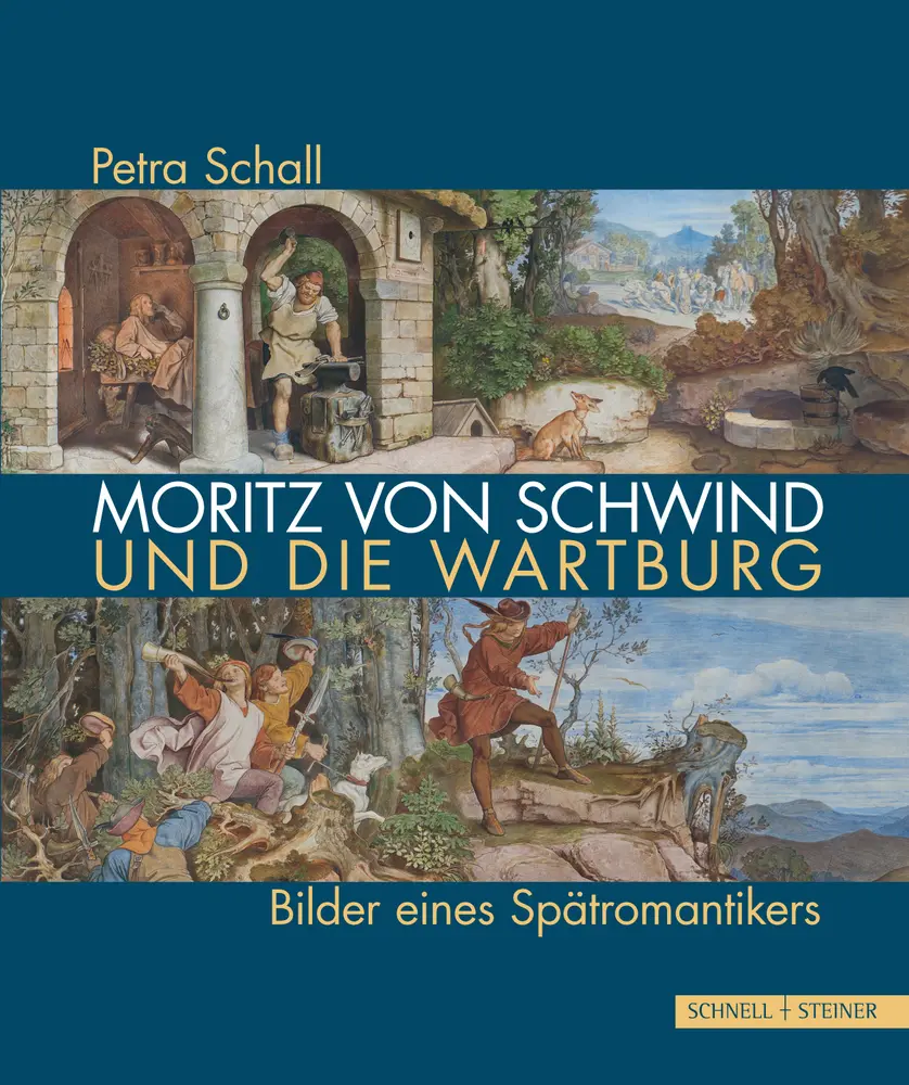 Cover: 9783795433703 | Moritz von Schwind und die Wartburg | Bilder eines Spätromantikers