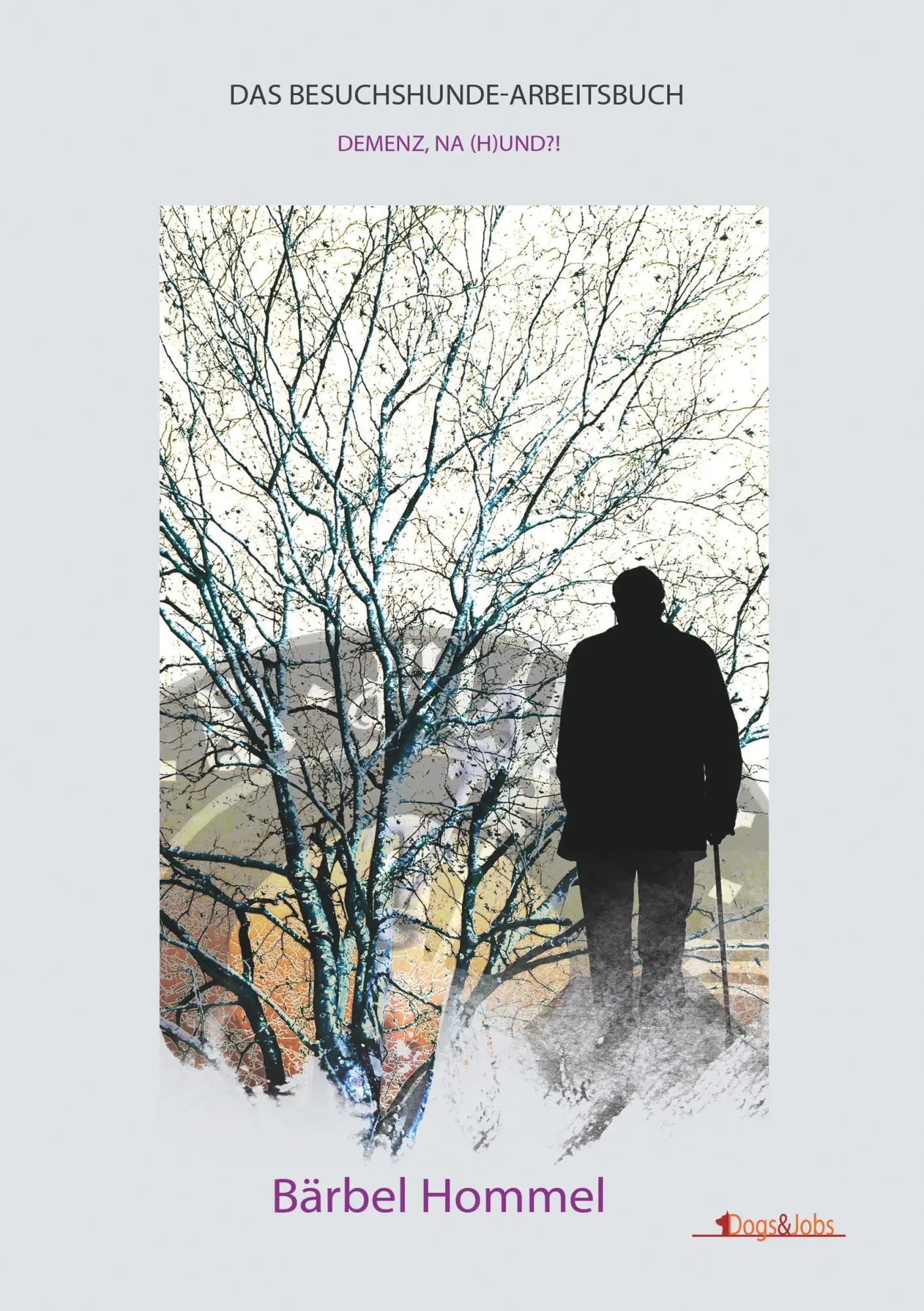 Cover: 9783944473703 | Das Besuchshunde-Arbeitsbuch | Demenz, na (H)und?! | Bärbel Hommel