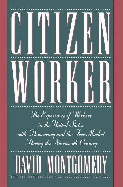 Cover: 9780521483803 | Citizen Worker | David Montgomery | Taschenbuch | Englisch | 2002