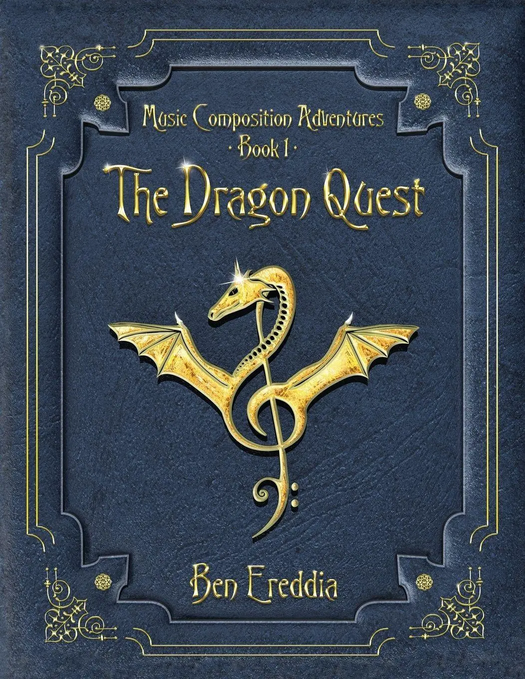 Cover: 9780999833803 | The Dragon Quest | A Music Composition Adventure | Ereddia Ben | Buch