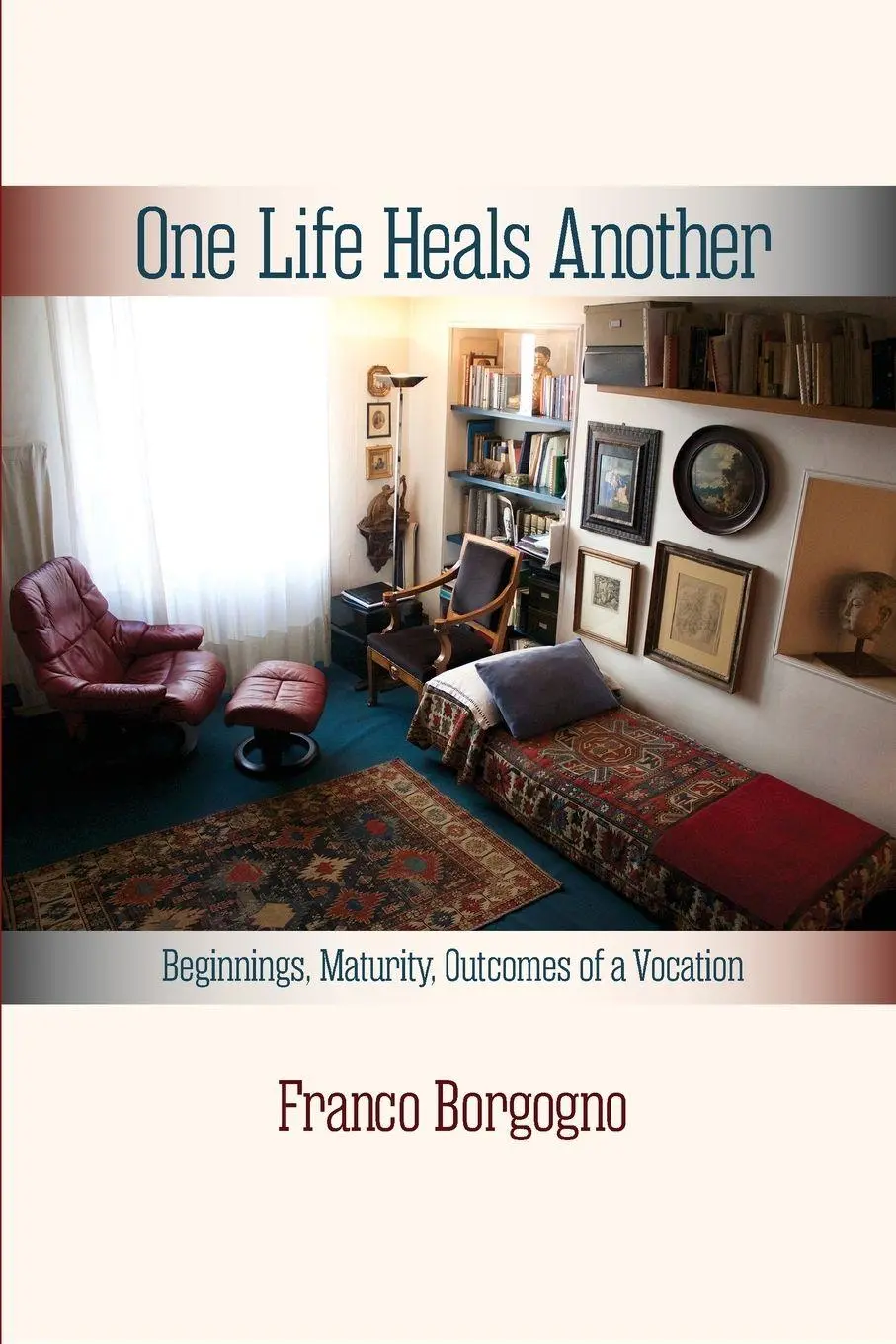 Cover: 9781949093803 | One Life Heals Another | Franco Borgogno | Taschenbuch | Englisch