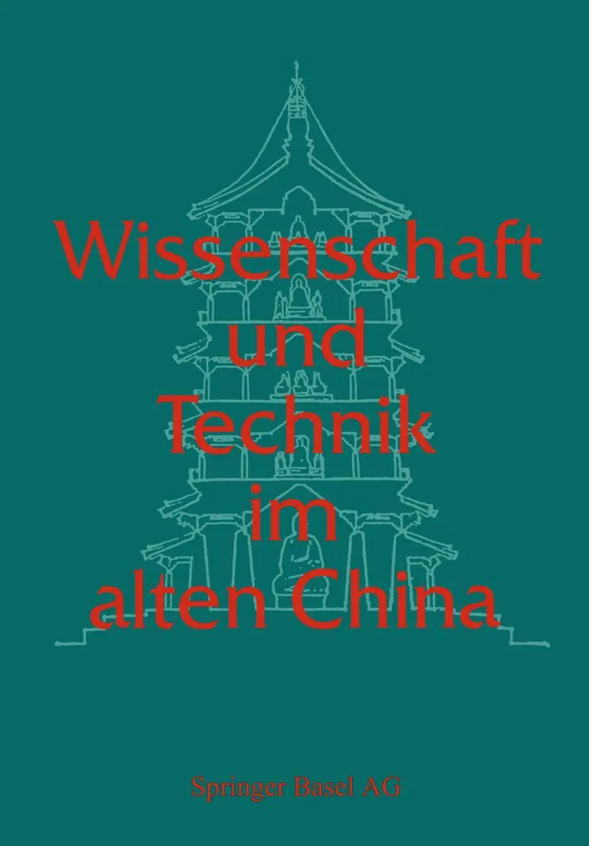 Cover: 9783034863803 | Wissenschaft und Technik im alten China | Käthe Zhao | Taschenbuch