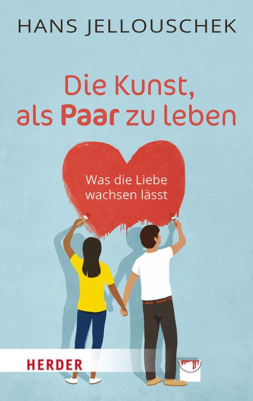 Cover: 9783451033803 | Die Kunst, als Paar zu leben | Hans Jellouschek | Taschenbuch | 144 S.