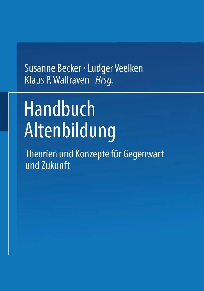 Cover: 9783810023803 | Handbuch Altenbildung | Susanne Becker (u. a.) | Taschenbuch | 486 S.