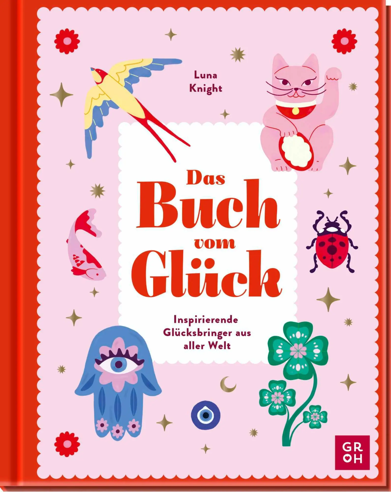 Cover: 9783848503803 | Das Buch vom Glück | Luna Knight | Buch | 160 S. | Deutsch | 2025
