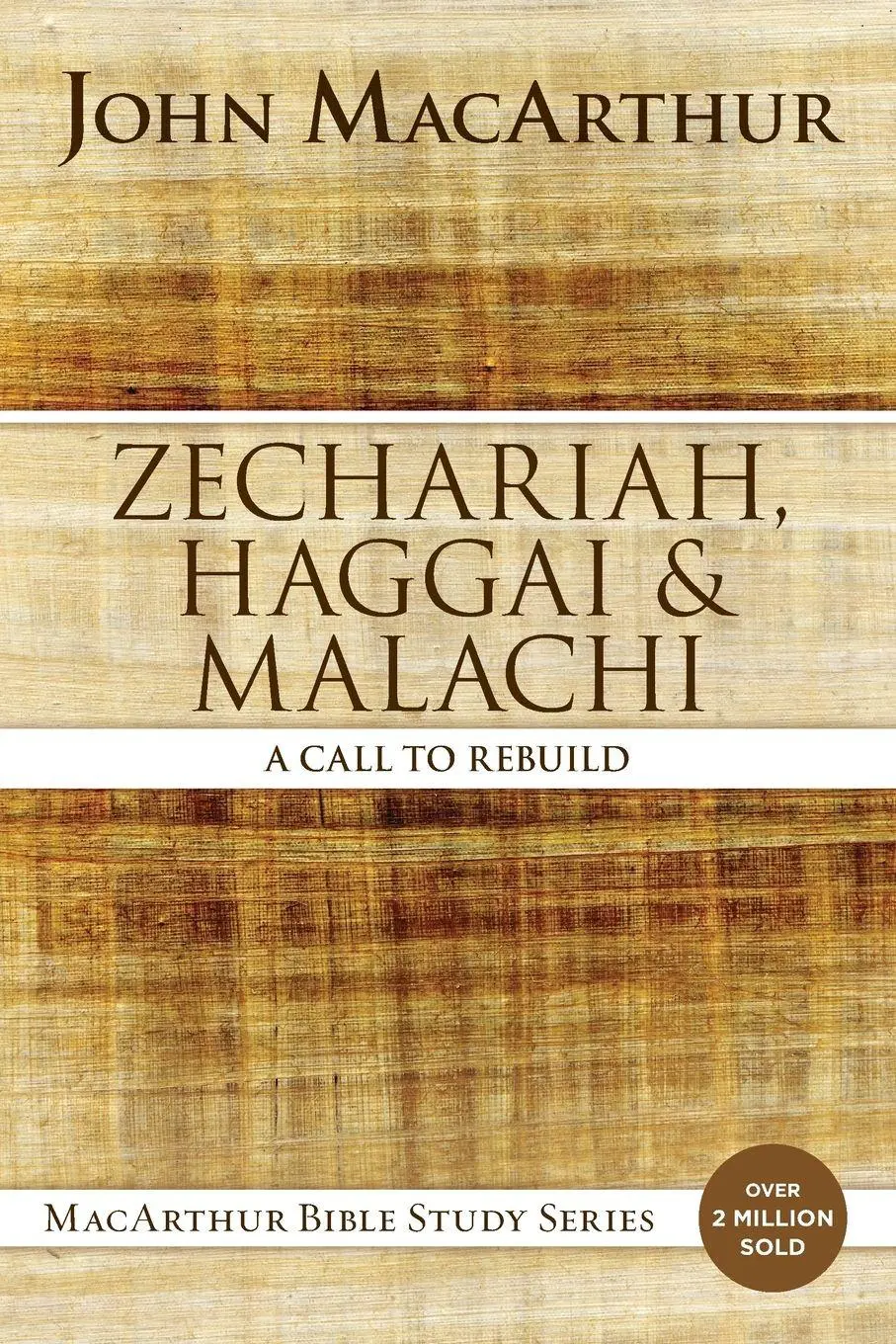 Cover: 9780310123903 | A Zechariah, Haggai, and Malachi | A Call to Rebuild | Macarthur