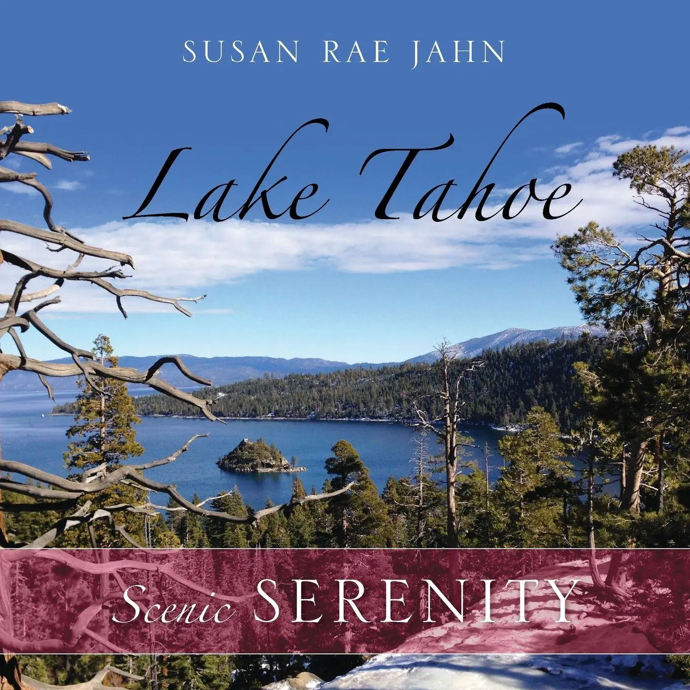Cover: 9781478743903 | Lake Tahoe | Scenic Serenity | Susan Rae Jahn | Taschenbuch | Englisch
