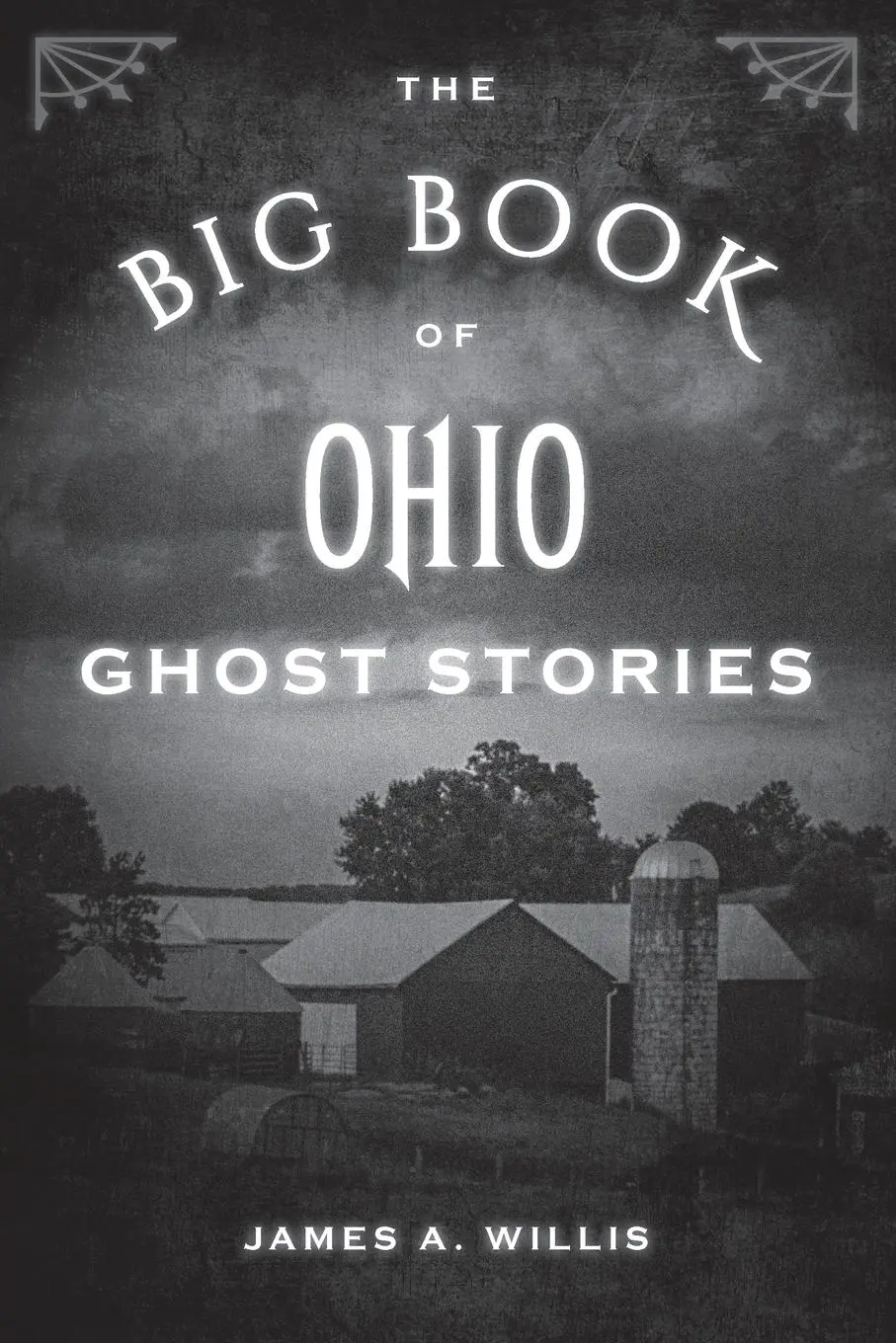 Cover: 9781493043903 | The Big Book of Ohio Ghost Stories | James A. Willis | Taschenbuch