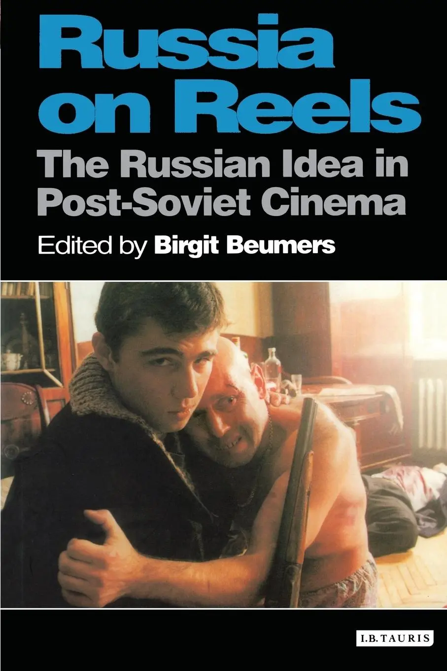 Cover: 9781860643903 | Russia on Reels The Russian Idea in Post-Soviet Cinema | Beumers