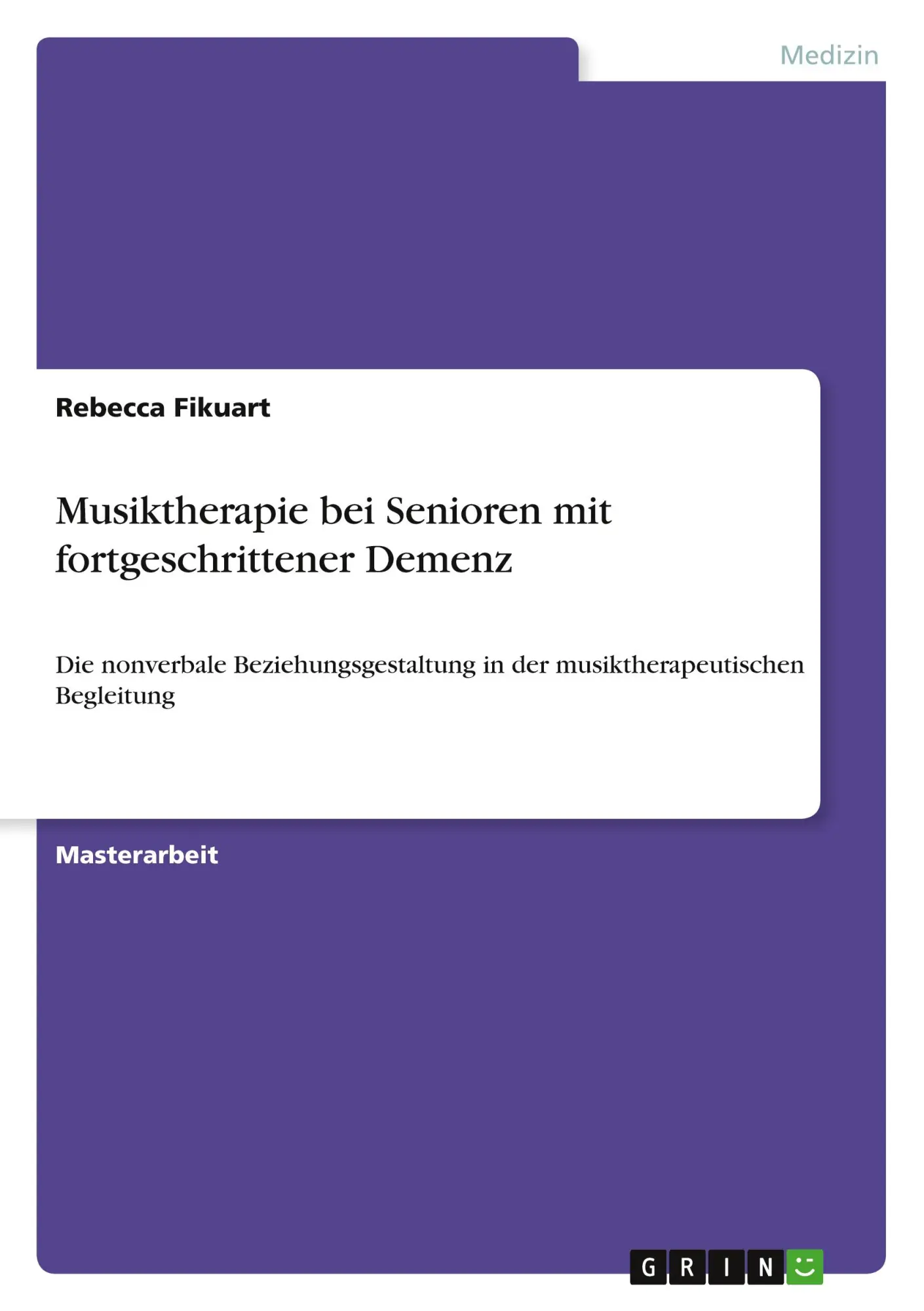 Cover: 9783346493903 | Musiktherapie bei Senioren mit fortgeschrittener Demenz | Fikuart