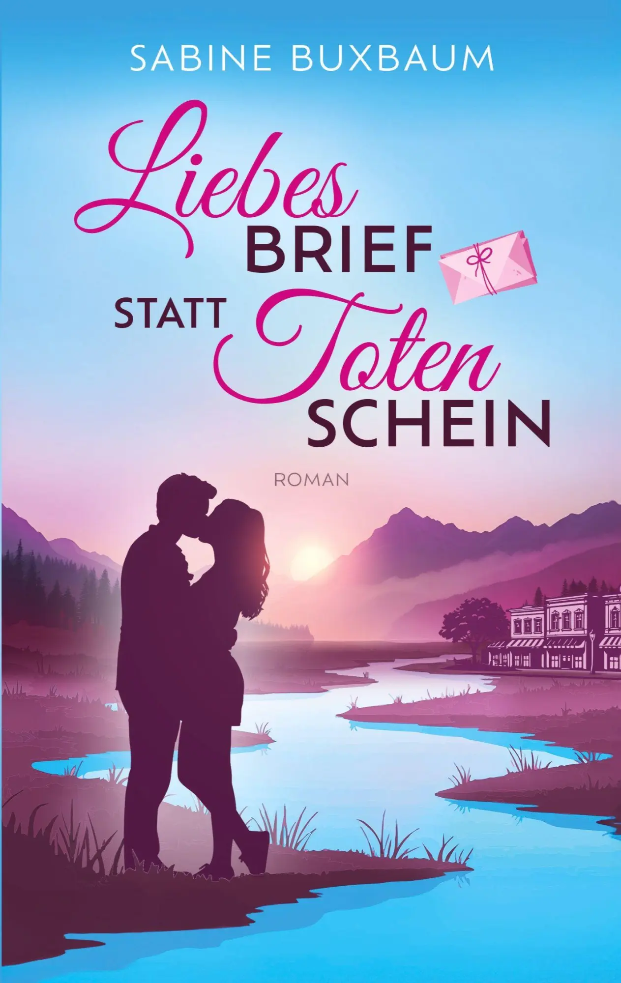 Cover: 9783695733903 | Liebesbrief statt Totenschein | Eine gefühlvolle Kleinstadt-Romanze
