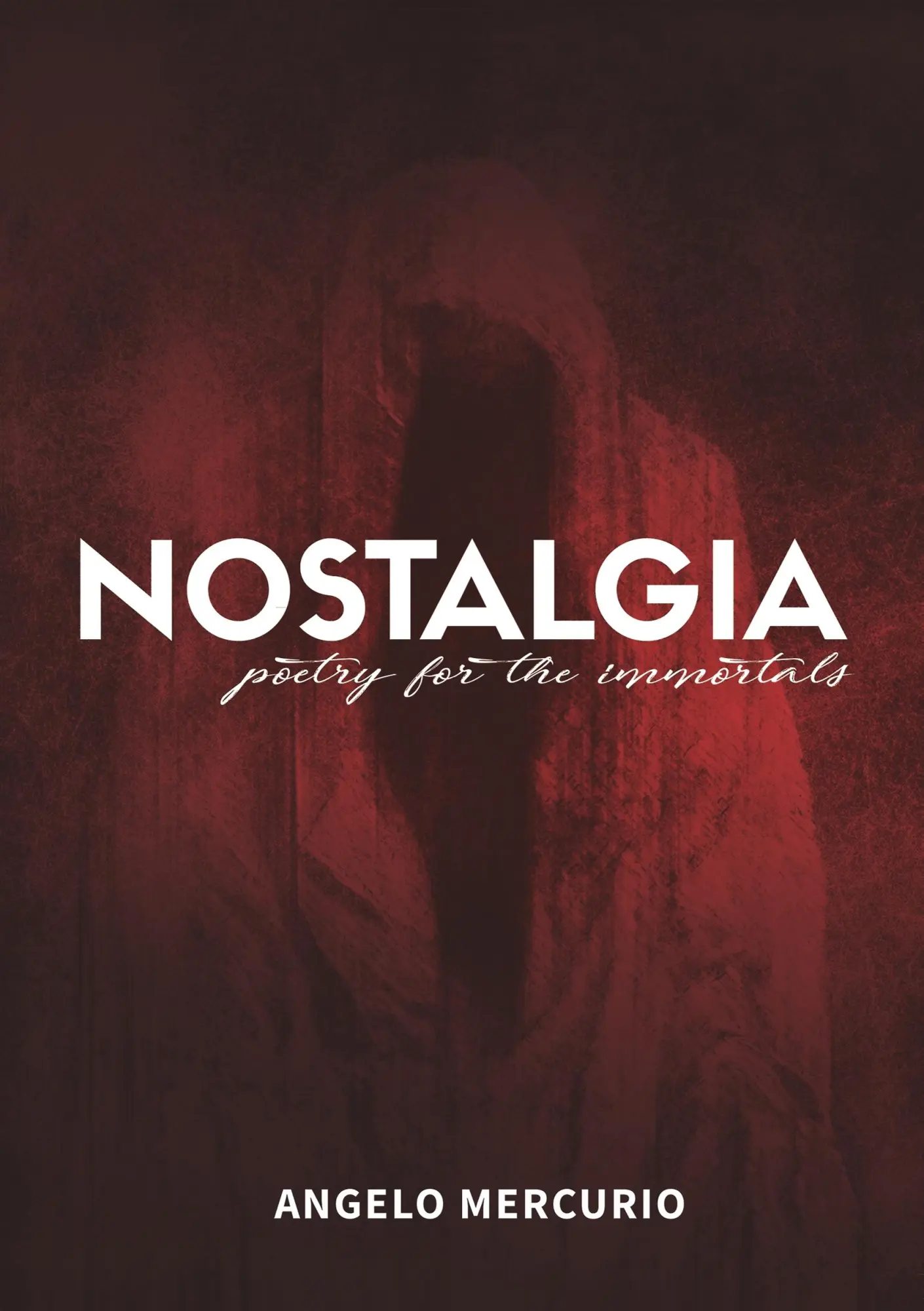 Nostalgia: Poetry For The Immortals