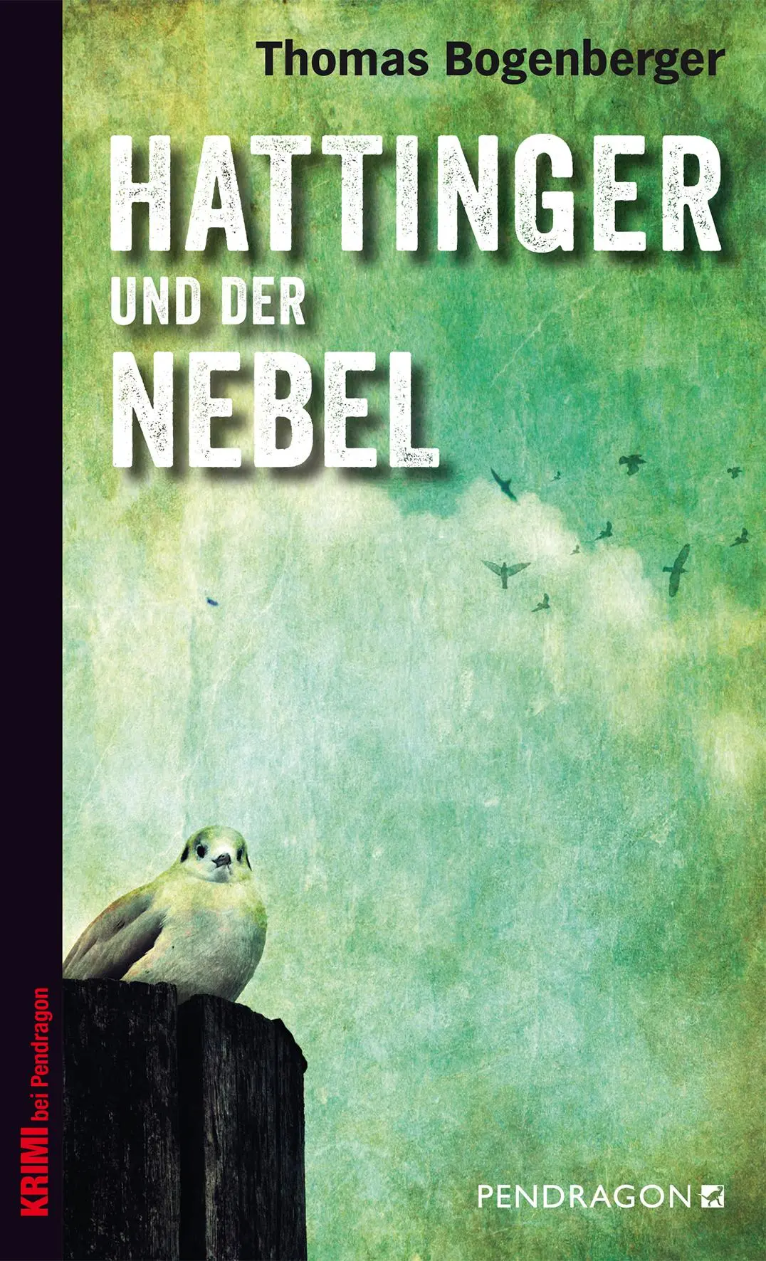 Cover: 9783865323903 | Hattinger und der Nebel | Thomas Bogenberger | Taschenbuch | 388 S.