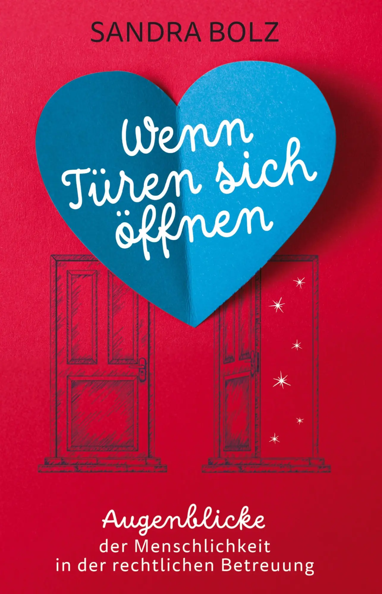 Cover: 9783982763903 | Wenn Türen sich öffnen | Sandra Bolz | Buch | 168 S. | Deutsch | 2026