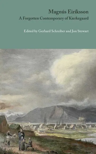 Cover: 9788763543903 | Magnús Eiríksson: A Forgotten Contemporary of Kierkegaard | Buch