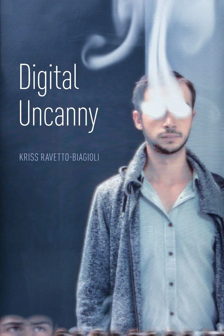 Cover: 9780190854003 | Digital Uncanny | Kriss Ravetto-Biagioli | Taschenbuch | Englisch