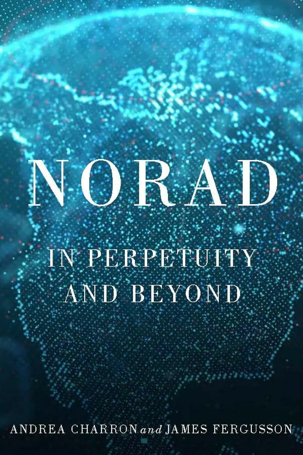 Cover: 9780228014003 | Norad | In Perpetuity and Beyond | Andrea Charron | Taschenbuch | 2022