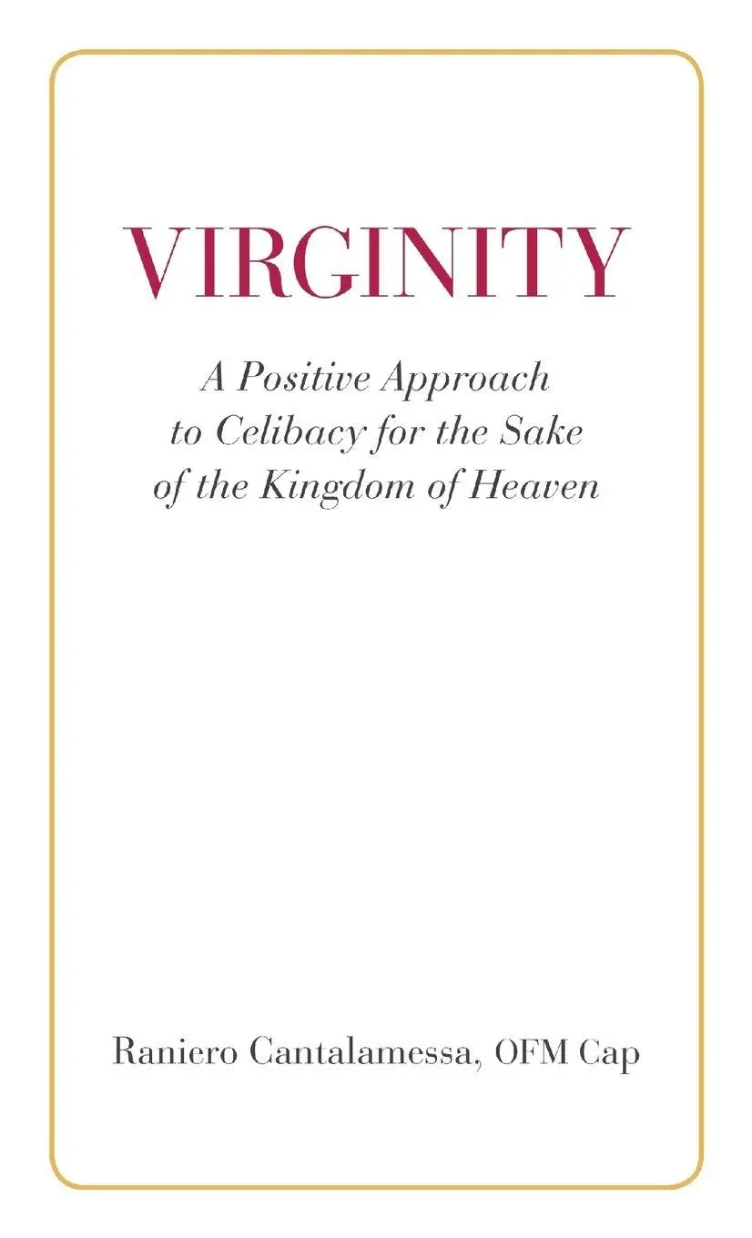Cover: 9780818914003 | Virginity. A Positive Approach to Celibacy for the Sake of the...