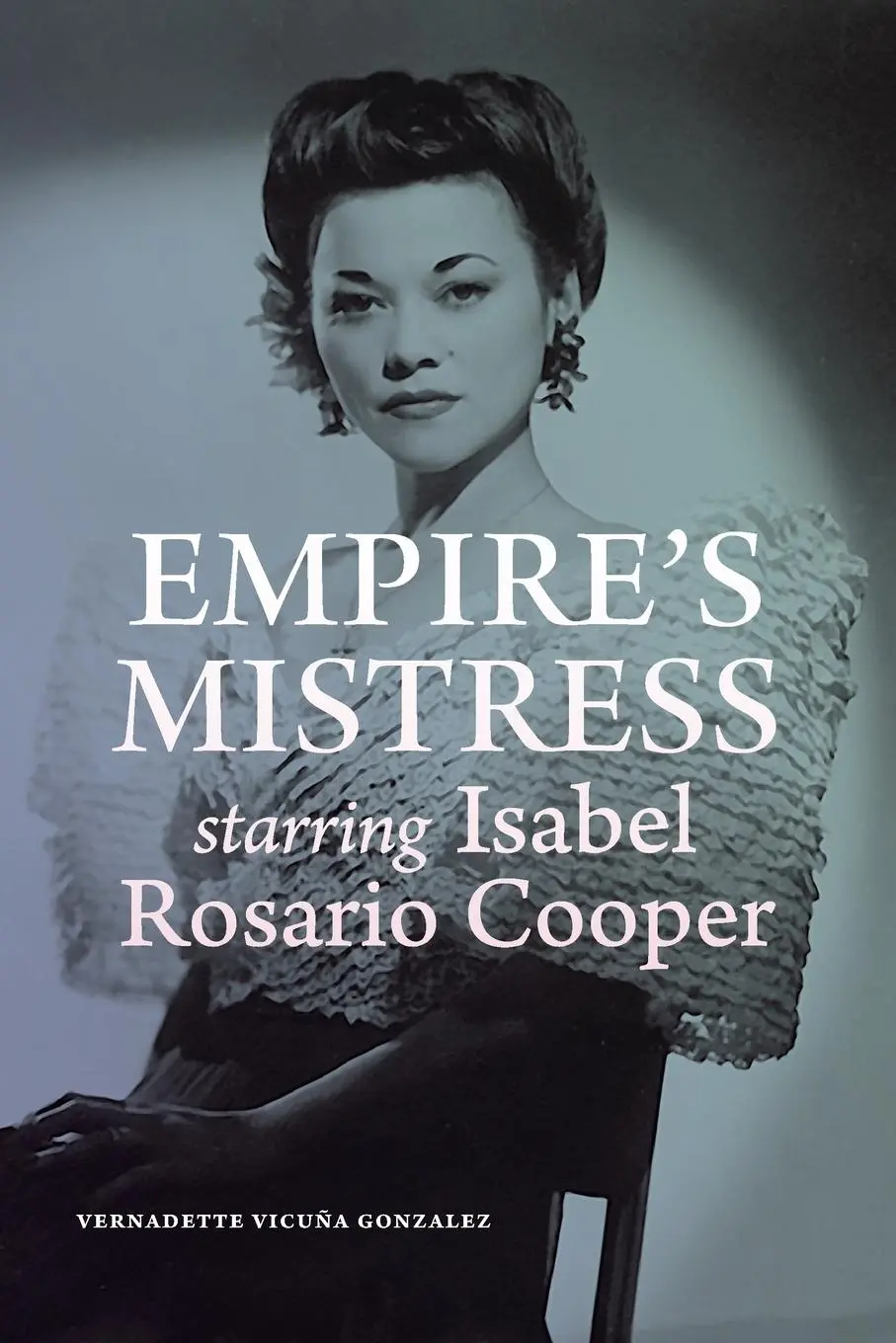 Cover: 9781478014003 | Empire's Mistress, Starring Isabel Rosario Cooper | Gonzalez | Buch