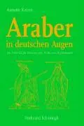 Cover: 9783506764003 | Araber in deutschen Augen | Annette Katzer | Buch | 518 S. | Deutsch