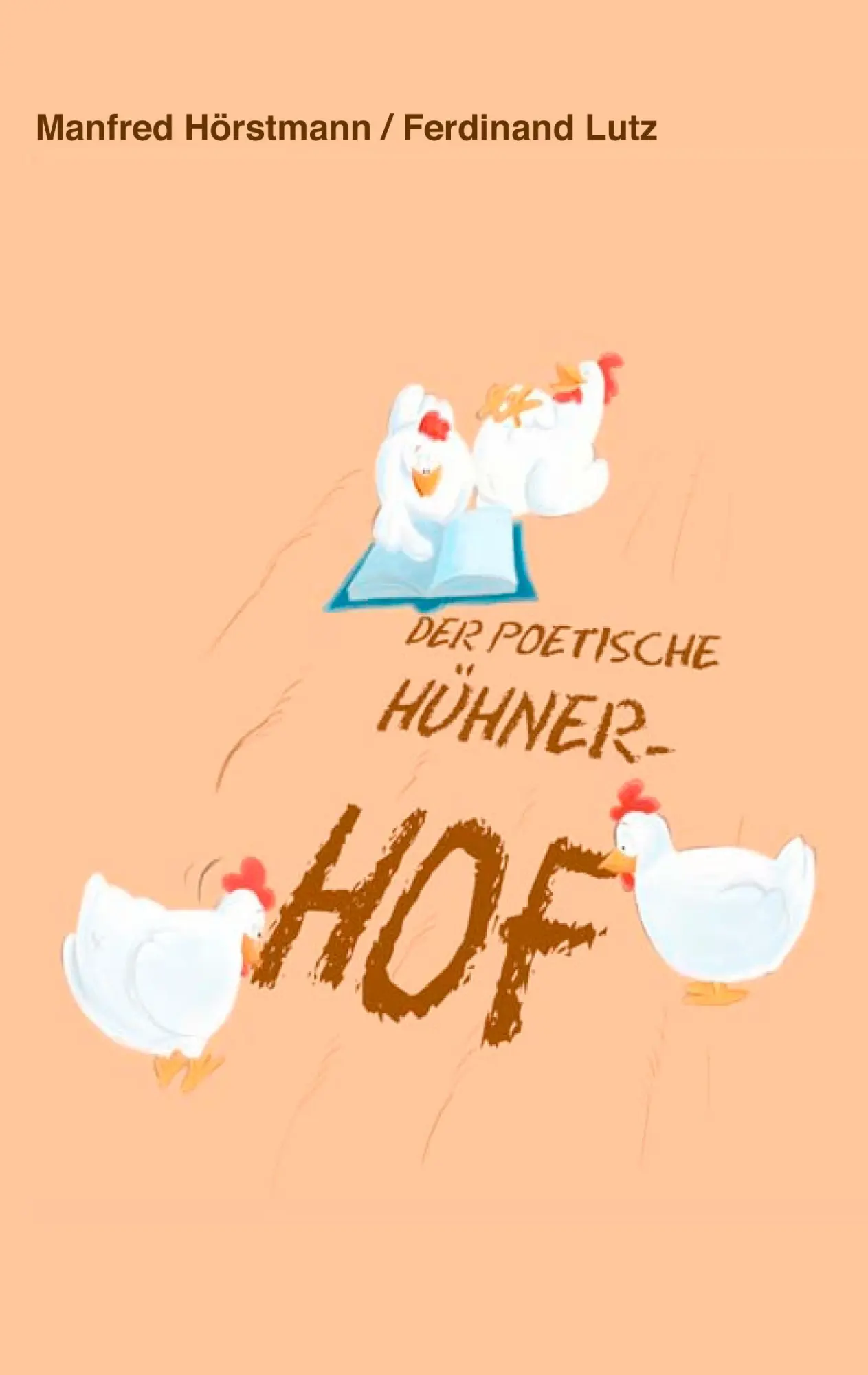 Cover: 9783833464003 | Der poetische Hühnerhof | Ferdinand Lutz (u. a.) | Taschenbuch | 96 S.