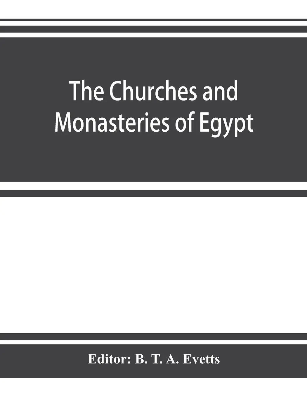 Cover: 9789353924003 | The churches and monasteries of Egypt and some neighbouring...