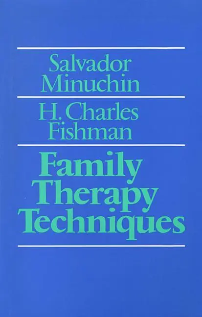 Cover: 9780674294103 | Family Therapy Techniques | Salvador Minuchin (u. a.) | Buch | 1981