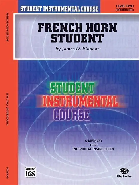Cover: 9780757904103 | French Horn Student | Level Two (Intermediate) | James D Ployhar