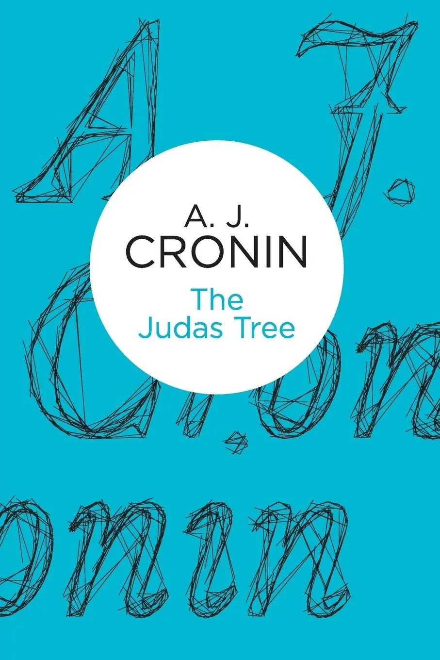 Cover: 9781447244103 | The Judas Tree | A J Cronin | Taschenbuch | Englisch | 2013 | Bello