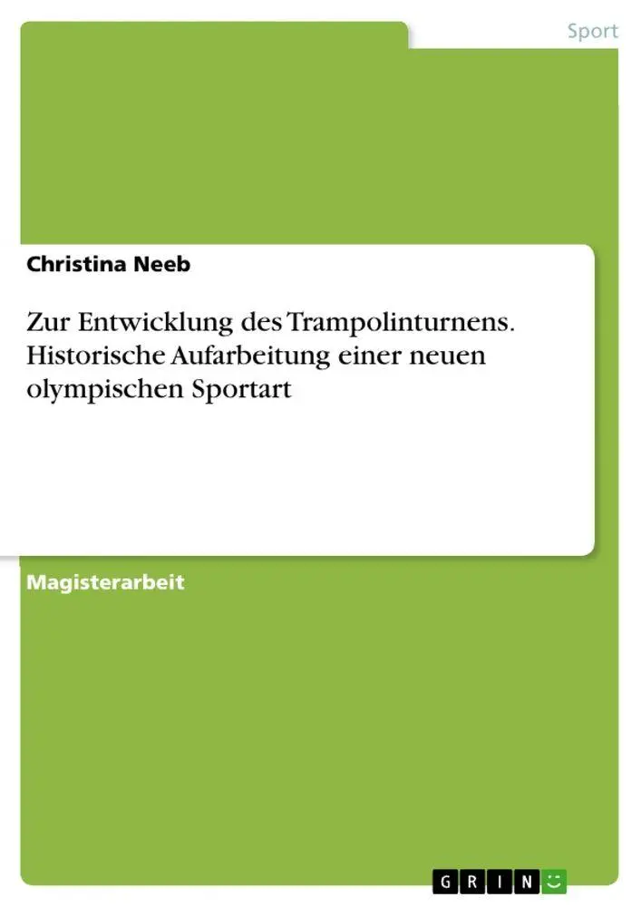 Cover: 9783668674103 | Zur Entwicklung des Trampolinturnens. Historische Aufarbeitung...