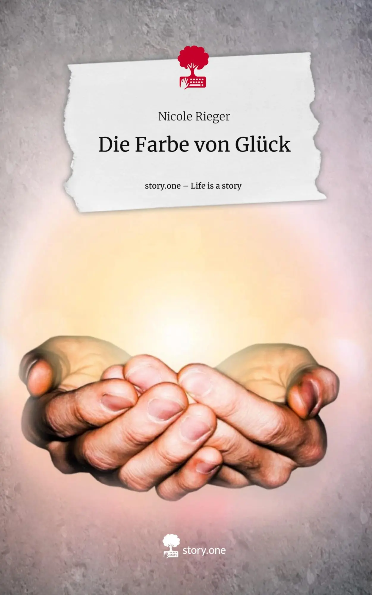 Cover: 9783710834103 | Die Farbe von Glück. Life is a Story - story.one | Nicole Rieger