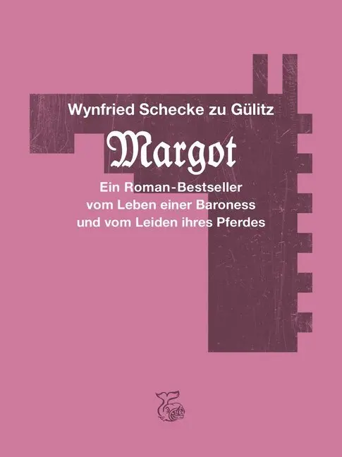 Cover: 9783903124103 | Margot | Wynfried Schecke zu Gülitz (u. a.) | Buch | Gebunden | 2019