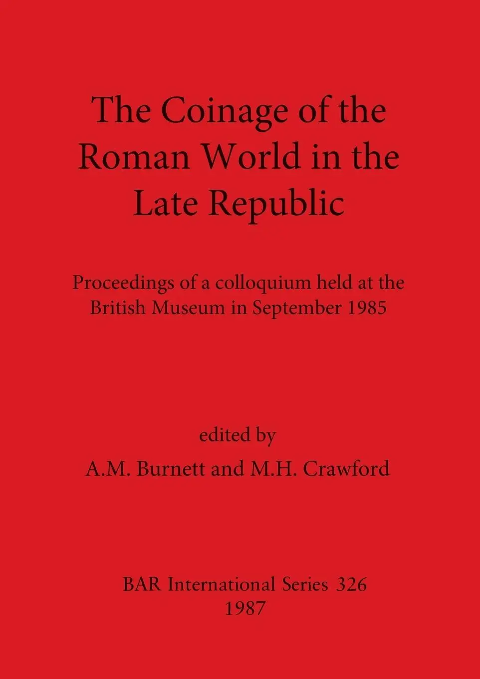 Cover: 9780860544203 | The Coinage of the Roman World in the Late Republic | Burnett (u. a.)