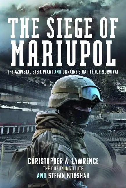 Cover: 9781399034203 | The Siege of Mariupol | Christopher A Lawrence (u. a.) | Buch | 2025